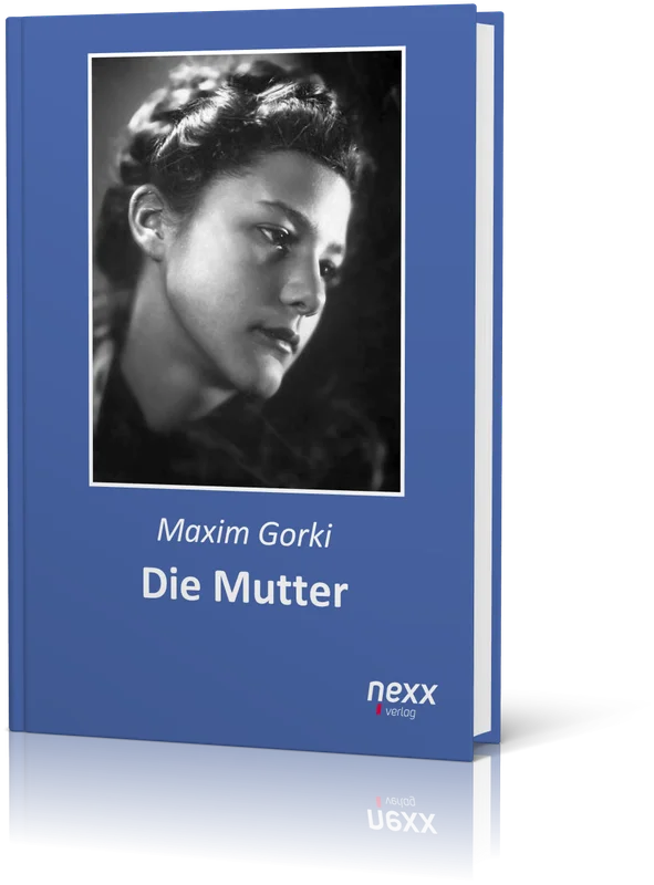 Buchcover des Romans „Die Mutter“ von Maxim Gorki – nexx verlag