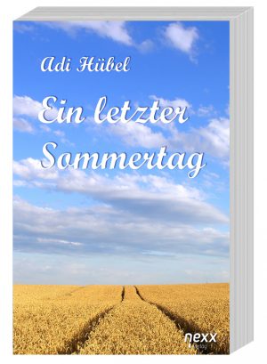 Adi Hübel - Ein letzter Sommertag